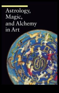 אלכימיה אסטרולוגית: הממלכות הקסומות של האסטרונומיה