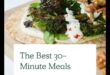 סעודות מהירות וטעימות: ארוחות של 30 דקות להשביע